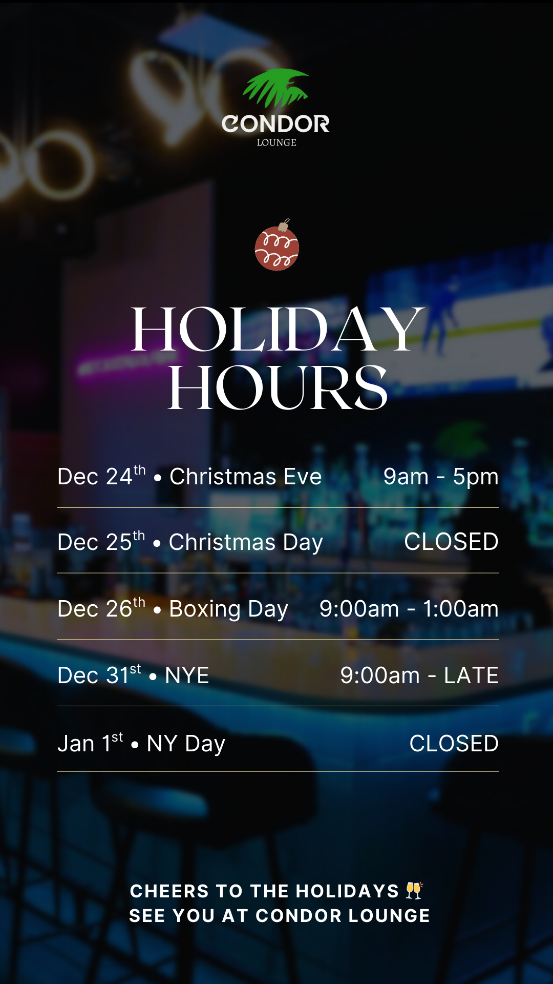 Condor Lounge Holiday Hours